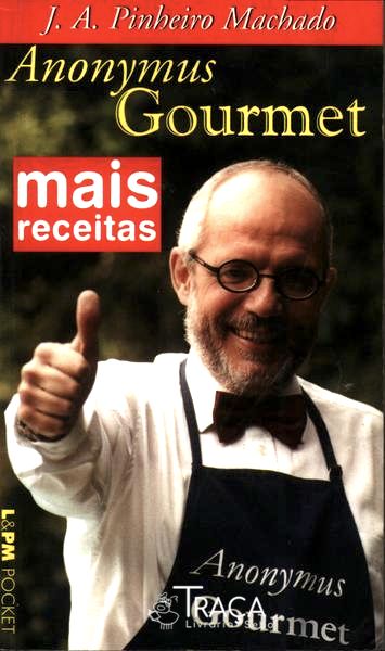 Mais Receitas do Anonymus Gourmet