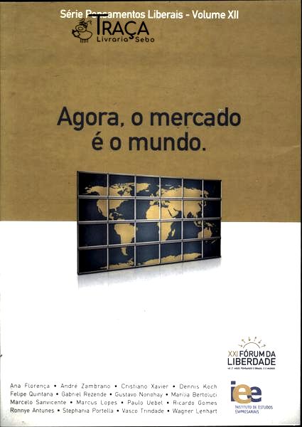 Agora, o Mercado É o Mundo