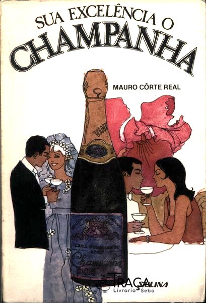 Sua Excelência o Champanha