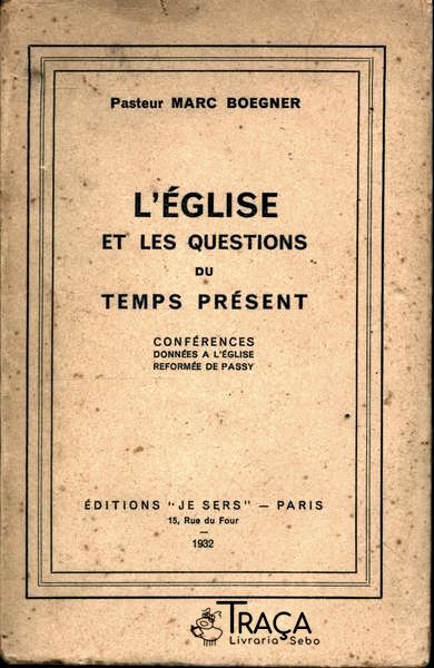 L'église Et Les Questions Du Temps Présent