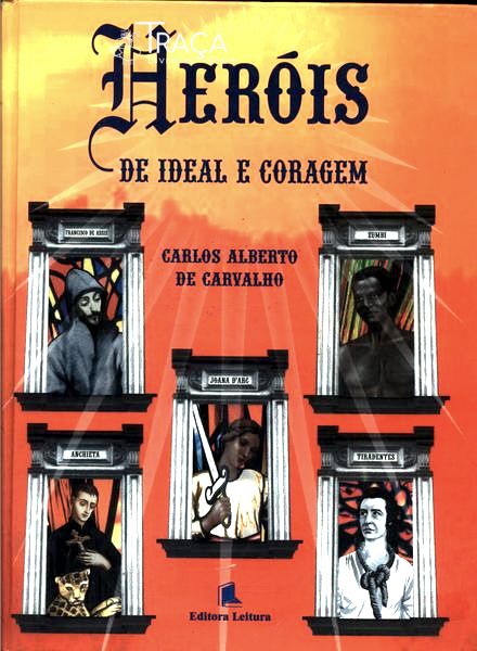 Heróis de Ideal e Coragem