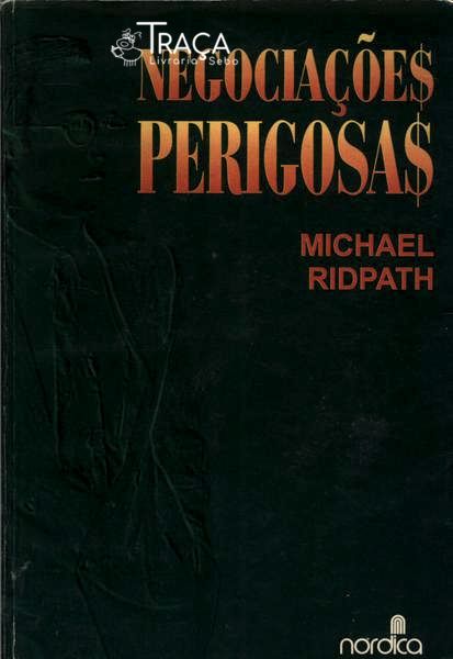 Negociações Perigosas