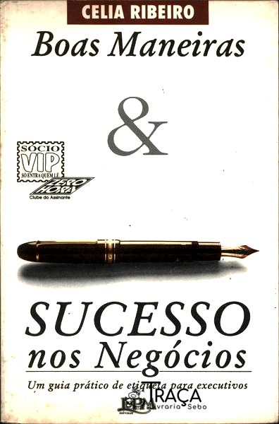 Boas Maneiras & Sucesso Nos Negócios