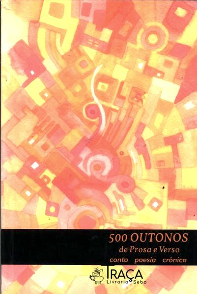 500 Outonos De Prosa E Verso