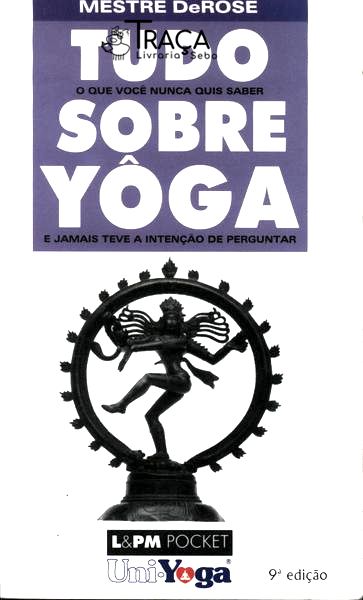 Tudo Sobre Yoga