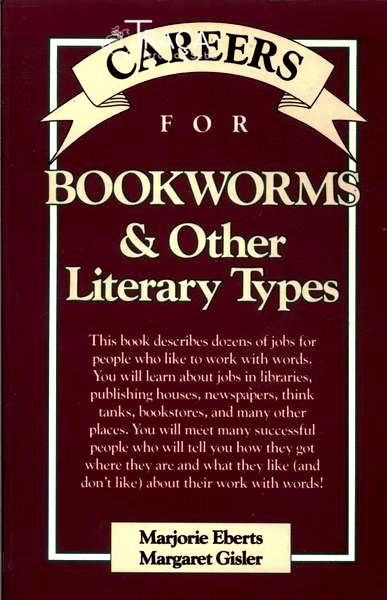 Careers For Bookworms & Other Literary Types