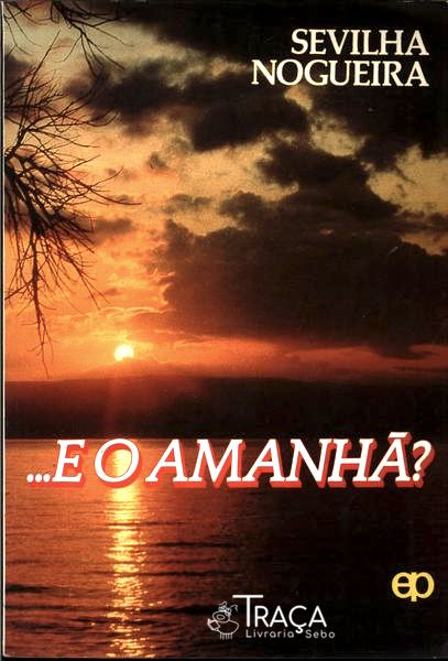 ... e o Amanhã?