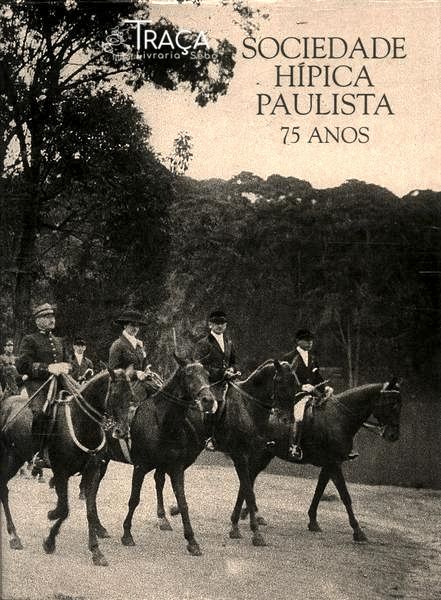 Sociedade Hípica Paulista 75 Anos