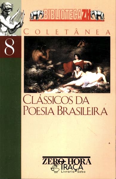 Clássicos Da Poesia Brasileira