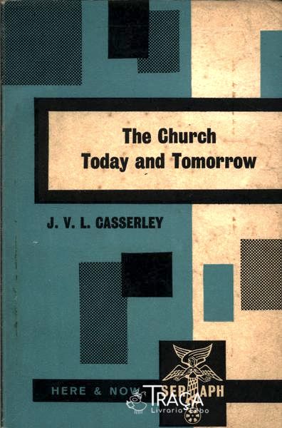 The Church Today And Tomorrow
