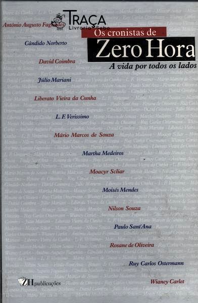 Os Cronistas De Zero Hora