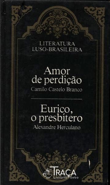 Amor De Perdição - Eurico O Presbítero