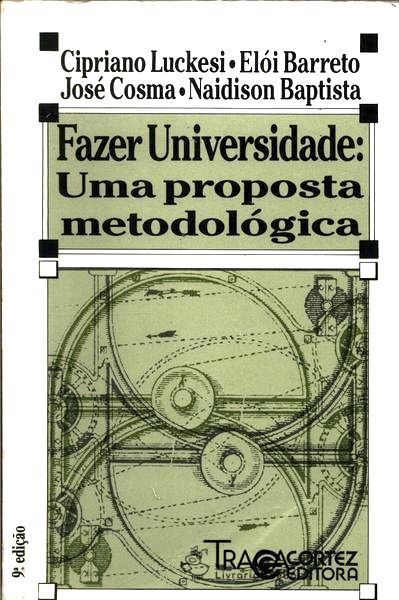 Fazer Universidade - Uma Proposta Metodológica