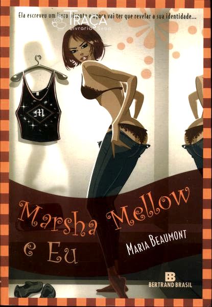 Marsha Mellow e Eu