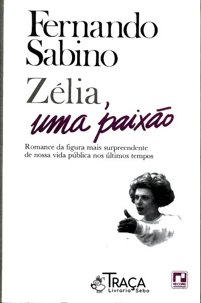 Zélia Uma Paixão