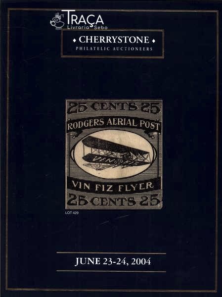 Cherrystone Philateelic Auctionneers June 23-24, 2004