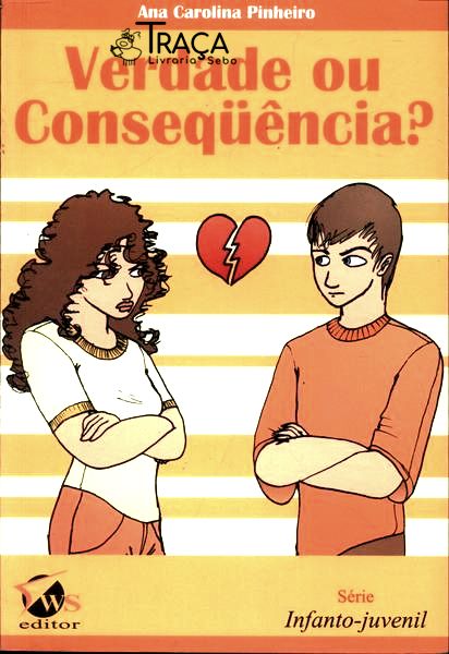 Verdade Ou Consequência?