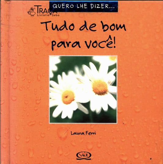 Tudo de Bom para Você!