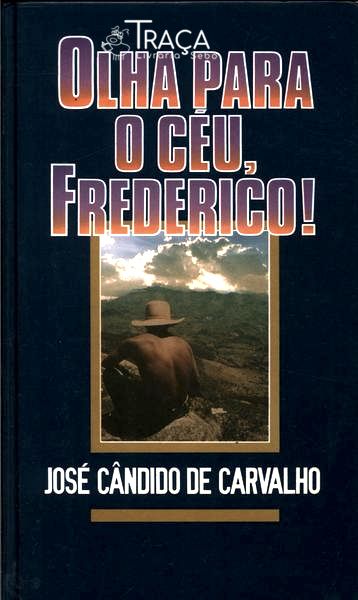 Olha Para O Céu Frederico!