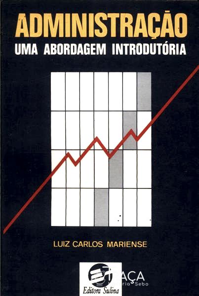 Administração - Uma Abordagem Introdutória