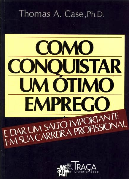 Como Conquistar Um Ótimo Emprego