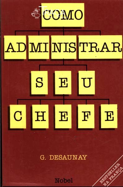 Como Administrar Seu Chefe