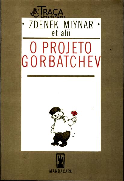 O Projeto Gorbatchev