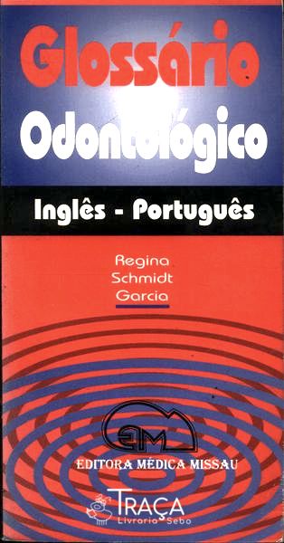 Glossário Odontológico Inglês - Português