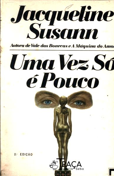 Uma Vez Só É Pouco