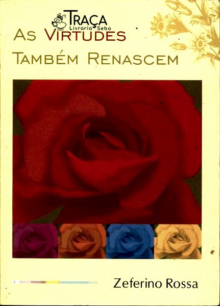 As Virtudes Também Renascem