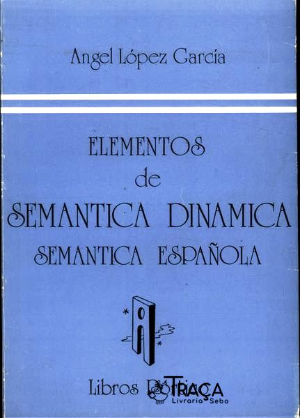 Elementos de Semantica Dinamica Semantica Española