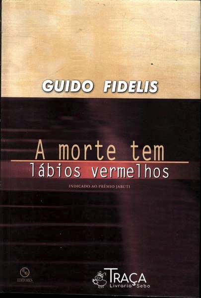 A Morte Tem Lábios Vermelhos