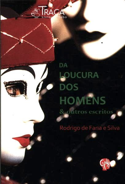 Da Loucura Dos Homens