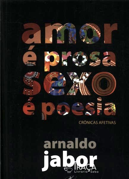 Amor É Prosa Sexo É Poesia