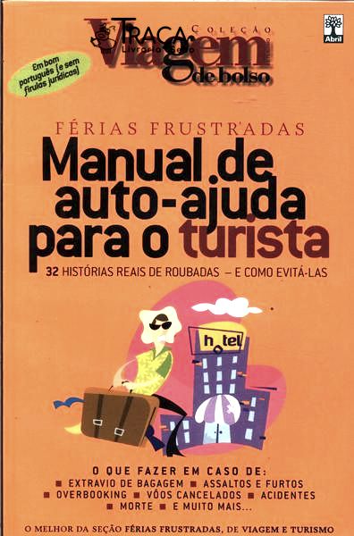 Férias Frustradas: Manual de Auto-ajuda para o Turista