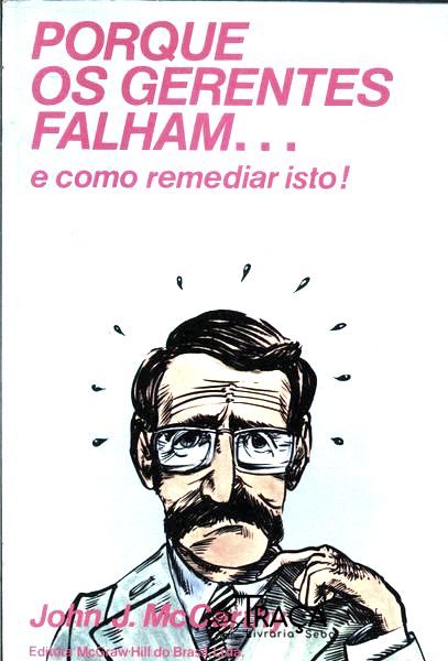 Porque os Gerentes Falham...
