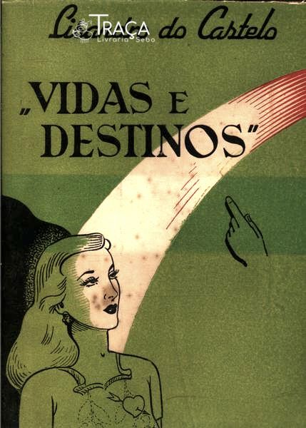Vidas e Destinos