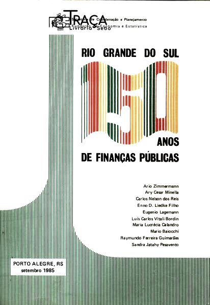 Rio Grande do Sul 150 Anos de Finanças Públicas