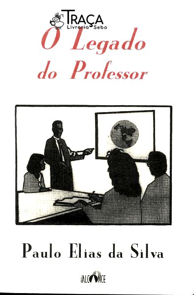O Legado Do Professor