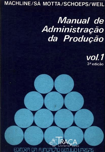 Manual de Administração da Produção Vol 1