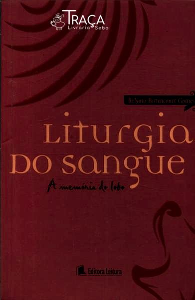 Liturgia Do Sangue: A Memória Do Lobo