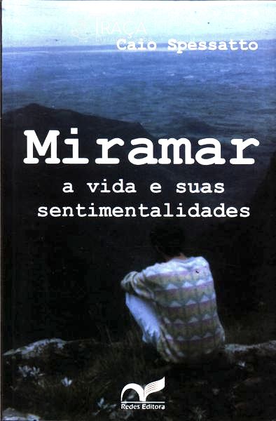 Miramar: A Vida E Suas Sentimentalidades