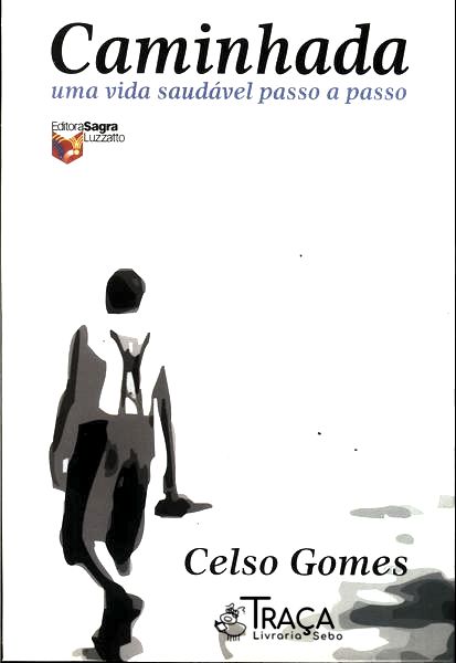 Caminhada: Uma Vida Saudável Passo a Passo