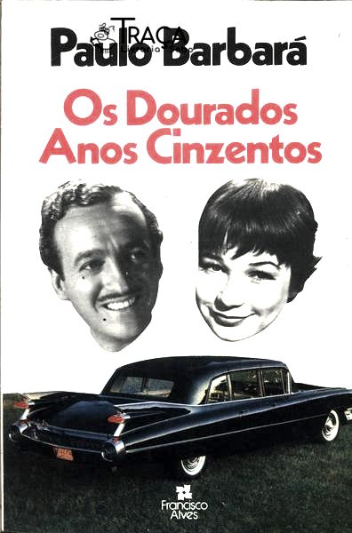 Os Dourados Anos Cinzentos