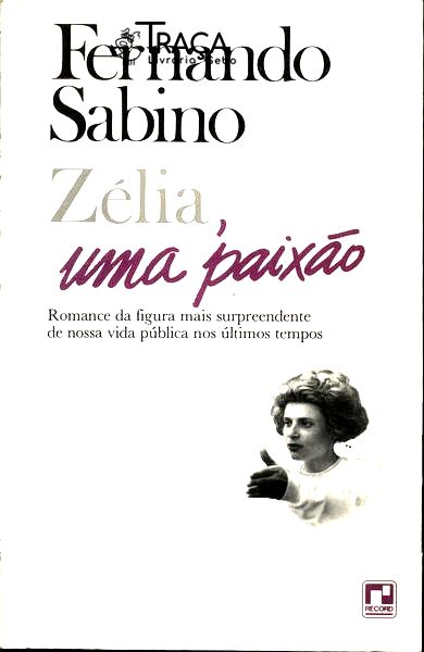 Zélia Uma Paixão