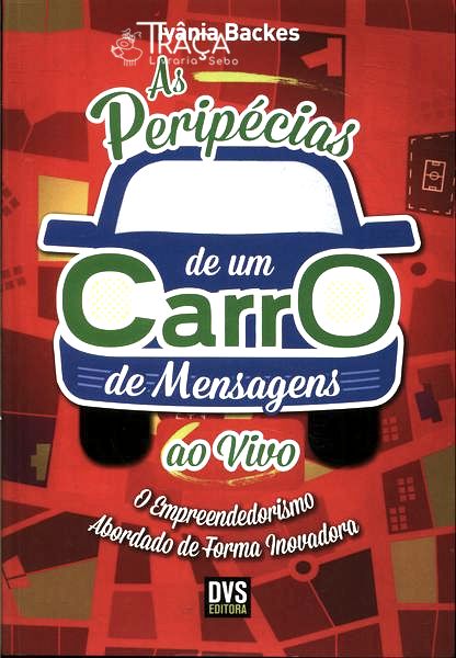 As Peripécias de Um Carro Mensagens Ao Vivo