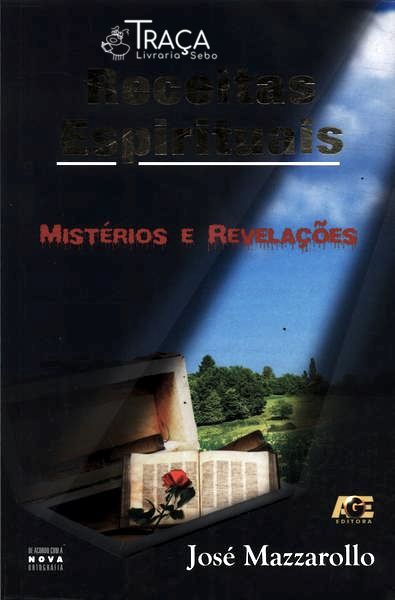 Receitas Espirituais: Mistérios E Revelações