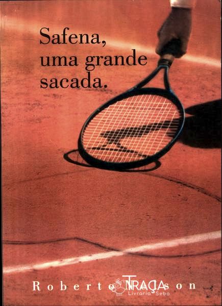 Safena, Uma Grande Sacada