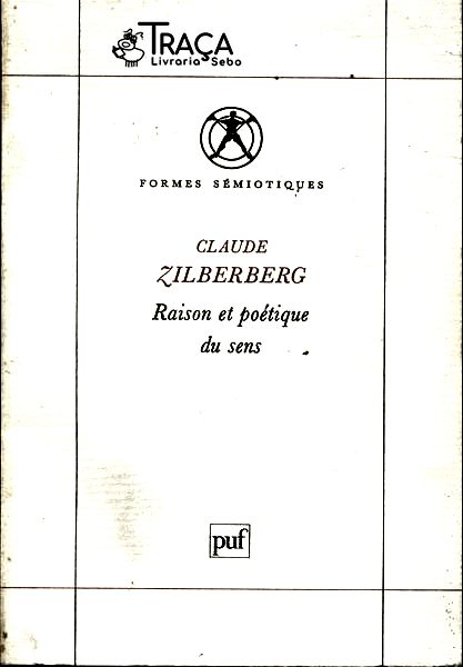 Raison Et Poétique Du Sens