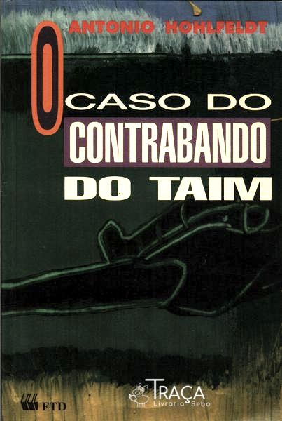 O Caso Do Contrabando Do Taim